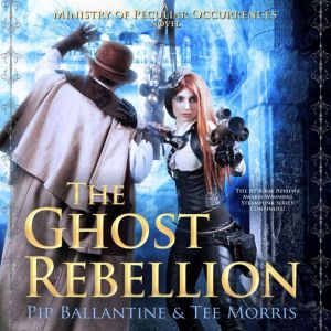 The Ghost Rebellion, Pip Ballantine