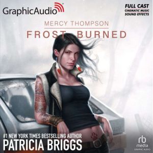 Frost Burned [Dramatized Adaptation]: Mercy Thompson 7