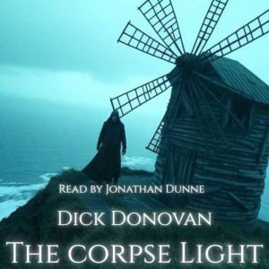 The Corpse Light, Dick Donovan