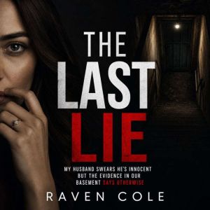 The Last Lie, Raven Cole