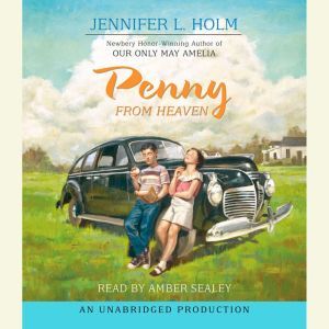 Penny From Heaven, Jennifer L. Holm