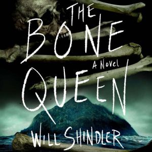 The Bone Queen: A Novel