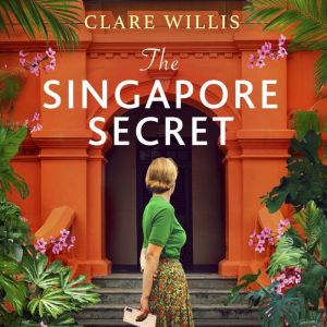 The Singapore Secret, Clare Willis