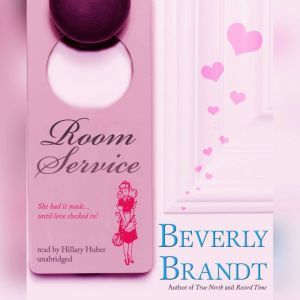 Room Service, Beverly Brandt