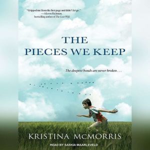 The Pieces We Keep, Kristina McMorris
