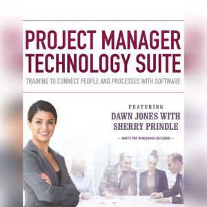 Project Manager Technology Suite, Dawn Jones Sherry Prindle