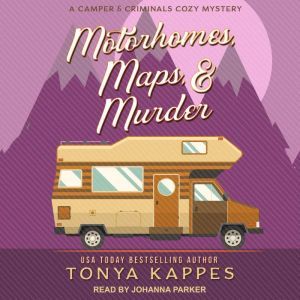 Motorhomes, Maps,  Murder, Tonya Kappes