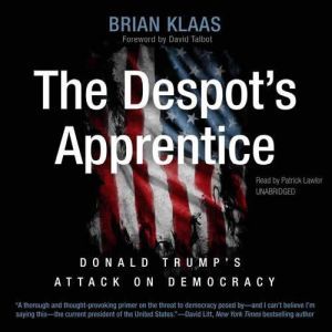 The Despots Apprentice, Brian Klaas