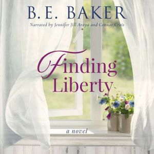 Finding Liberty, B. E. Baker