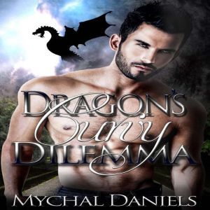 Dragons Curvy Dilemma, Mychal Daniels