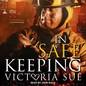 In Safe Keeping, Victoria Sue