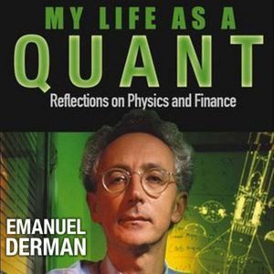 My Life as a Quant, Emanuel Derman