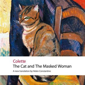 The Cat and the Masked Woman (Oxford World's Classics)