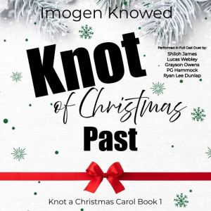 Knot of Christmas Past, Imogen Knowed
