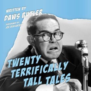 Twenty Terrifically Tall Tales, Daws Butler