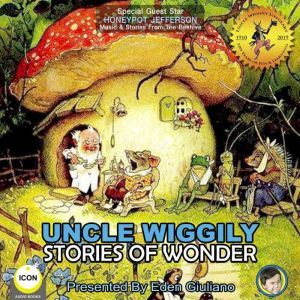 Uncle Wiggily Stories Of Wonder, Howard R. Garis
