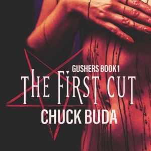 The First Cut, Chuck Buda
