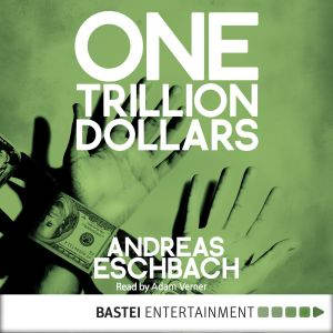 One Trillion Dollars ENG, Andreas Eschbach