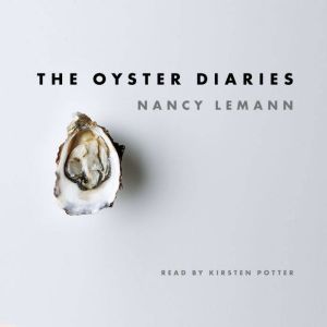 The Oyster Diaries, Nancy Lemann