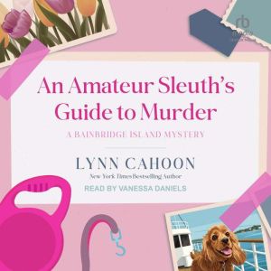 An Amateur Sleuth's Guide to Murder