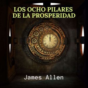 Los Ocho Pilares de la Prosperidad