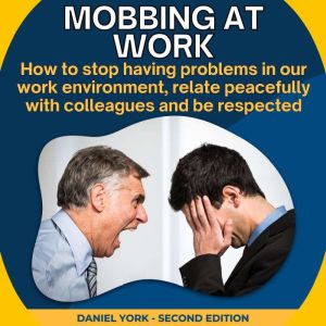 Mobbing at work, Daniel York