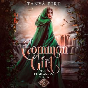 The Common Girl, Tanya Bird