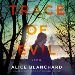 Trace of Evil, Alice Blanchard