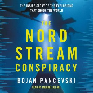 The Nord Stream Conspiracy, Bojan Pancevski