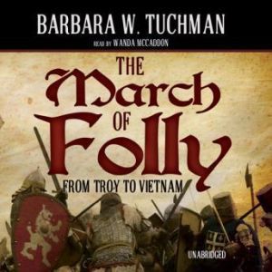The March of Folly, Barbara W. Tuchman