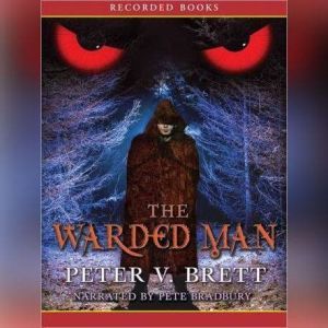 The Warded Man, Peter Brett