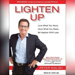 Lighten Up, Peter Walsh