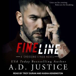 Fine Line, A.D. Justice
