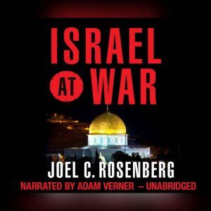 Israel at War, Joel C. Rosenberg