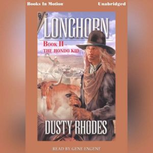 Longhorn 2 The Hondo Kid, Dusty Rhodes
