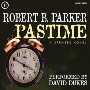Pastime, Robert Parker