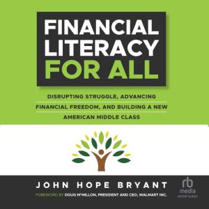 Financial Literacy For All, John Hope Bryant
