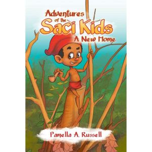 Adventures of the Saci Kids: A New Home
