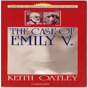 The Case of Emily V, Keith Oatley