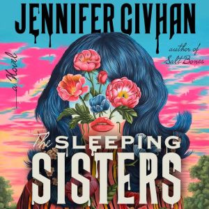 The Sleeping Sisters, Jennifer Givhan