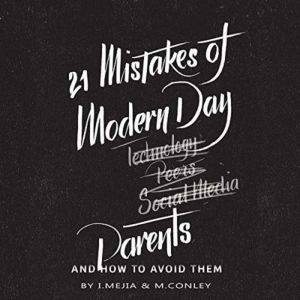 21 Mistakes of Modern Day Parents and..., I. Mejia