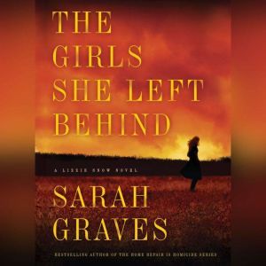 Girls She Left Behind, The, Sarah Graves