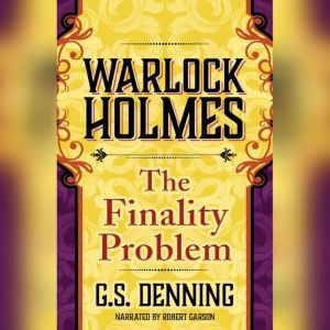 Warlock Holmes, G.S. Denning