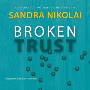 Broken Trust, Sandra Nikolai
