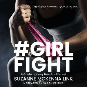 GIRLFIGHT, Suzanne McKenna Link