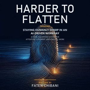 Harder to Flatten, Faten Chibani