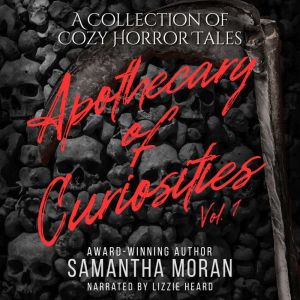 Apothecary of Curiosities: Volume One