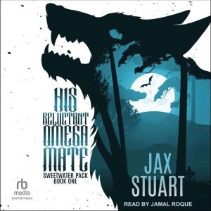 His Reluctant Omega Mate