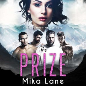 The Prize: A Steamy Forced Proximity New Adult Romance