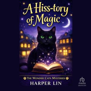 A Hisstory of Magic, Harper Lin
